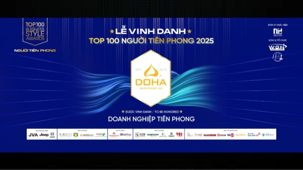 DOHA JSC VIỆT NAM Được vinh danh là một trong Top 100 Người Tiên Phong 2025 🏆